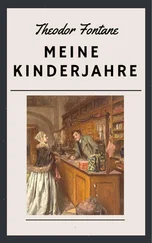 Theodor Fontane - Theodor Fontane - Meine Kinderjahre