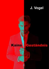 J. Vogel - Kains Geständnis