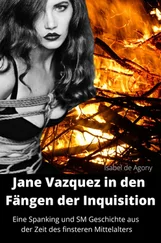 Isabel de Agony - Jane Vazquez in den Fängen der Inquisition