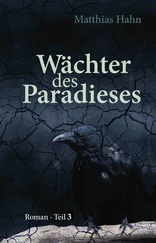 Matthias Hahn - Wächter des Paradieses - Teil 3