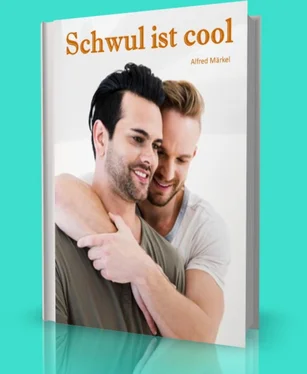 Alfred Märkel Schwul ist cool обложка книги