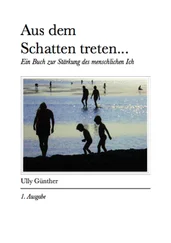 Ully Günther - Aus dem Schatten treten