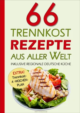 Trennkost- 24.de 66 Trennkost-Rezepte aus aller Welt Inklusive Regionale Deutsche Küche обложка книги