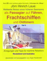 Jörn Hinrich Laue - Als Passagier auf Frachtschiffen, Fähren und Oldtimern – Teil 3