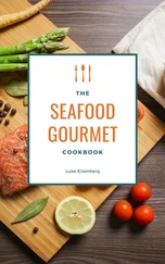 Luke Eisenberg - The Seafood Gourmet Cookbook