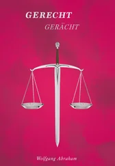 Wolfgang Abraham - GERECHT GERÄCHT
