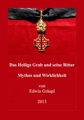 Edwin Gräupl - Das Heilige Grab und seine Ritter