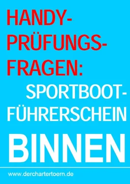 Неизвестный Автор Handy-Prüfungsfragen: Sportbootführerschein Binnen Segel&Motor. Zum Üben per Handy als eBook. обложка книги