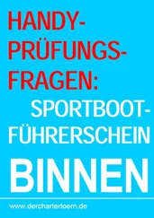 Handy-Prüfungsfragen - Sportbootführerschein Binnen Segel&amp;Motor. Zum Üben per Handy als eBook.
