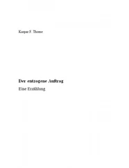 Kaspar F. Thome - Der entzogene Auftrag