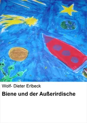 Wolf- Dieter Erlbeck - Biene und der Außerirdische