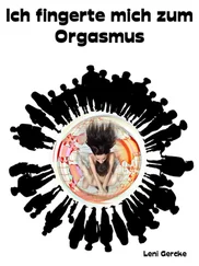 Leni Gercke - Ich fingerte mich zum Orgasmus