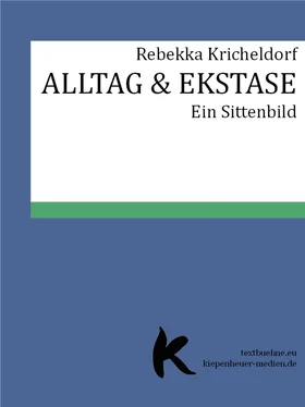 Rebekka Kricheldorf ALLTAG & EKSTASE обложка книги