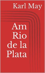 Karl May - Am Rio de la Plata