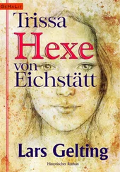 Lars Gelting - Trissa, Hexe von Eichstätt