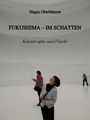 Juergen Oberbaeumer - FUKUSHIMA - IM SCHATTEN
