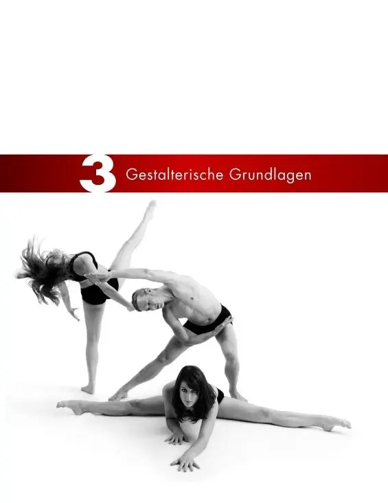 3 Gestalterische Grundlagen Richtung Es gibt Choreographen die arbeiten mit - фото 37