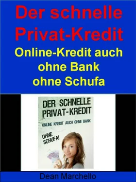 Dean Marchello Der schnelle Privat-Kredit - Ohne Schufa - Für Alle! обложка книги