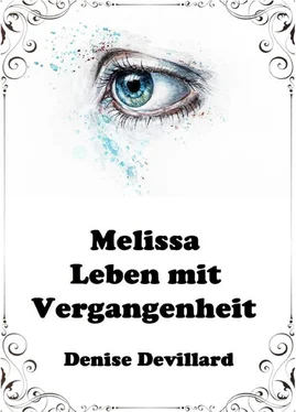 Denise Devillard Melissa - Leben mit Vergangenheit обложка книги