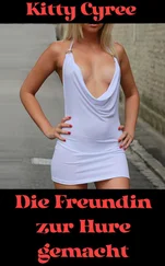 Kitty Cyree - Die Freundin zur Hure gemacht
