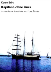 Karen Erbs - Kapitäne ohne Kurs