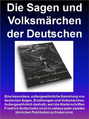 Friedrich Gottschalck - Die Sagen und Volksmärchen der Deutschen