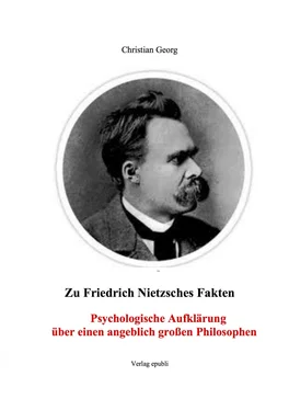 Christian Georg Zu Friedrich Nietzsches Fakten Psychologische Aufklärung über einen angeblich großen Philosophen обложка книги
