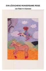 Peter H. Krammer - Eva Löckchens wundersame Reise
