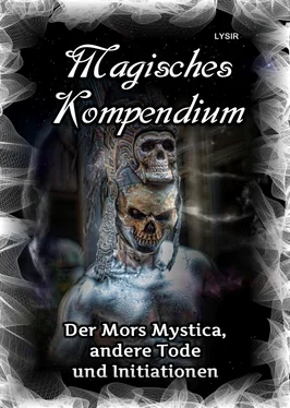 Frater LYSIR Magisches Kompendium - Der Mors Mystica, andere Tode und Initiationen обложка книги