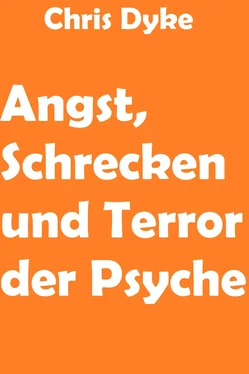 Chris Dyke Angst, Schrecken und Terror der Psyche обложка книги
