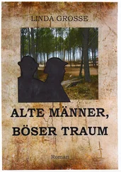 Linda Große - Alte Männer - böser Traum