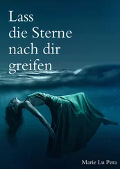 Marie Lu Pera - Lass die Sterne nach dir greifen