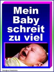 Georgius Anastolsky - Mein Baby schreit zu viel