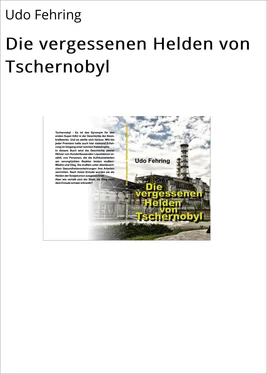 Udo Fehring Die vergessenen Helden von Tschernobyl обложка книги