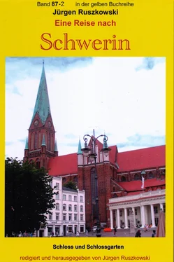 Jürgen Ruszkowski Eine Reise nach Schwerin - Teil 2 - Schloss und Schlossgarten обложка книги