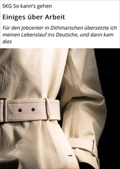 SKG So kann's gehen - Einiges über Arbeit