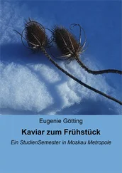 Eugenie Götting - Kaviar zum Frühstück