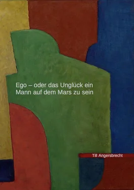 Till Angersbrecht Ego - oder das Unglück, ein Mann auf dem Mars zu sein обложка книги