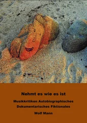 Wolf Mann - Nehmt es wie es ist