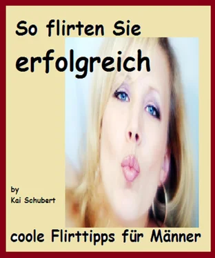Kai Schubert So flirten Sie erfolgreich обложка книги