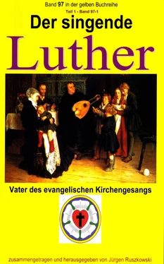 Martin Luther Der singende Luther - Vater des evangelischen Gesangs - Teil 1 обложка книги