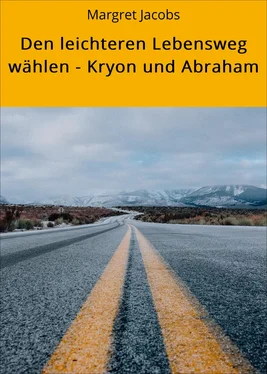 Margret Jacobs Den leichteren Lebensweg wählen - Kryon und Abraham обложка книги