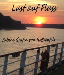 Sabine Gräfin von Rothenfels - Lust auf Fluss