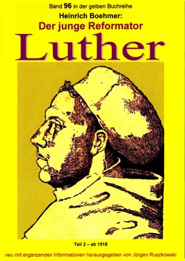 Heinrich Boehmer Der junge Reformator Luther - Teil 2 – ab 1518 обложка книги