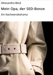 Alessandra Beck - Mein Opa, der SED-Bonze