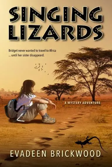 SINGING LIZARDS A Mystery Adventure set in Africa Evadeen Brickwood Published - фото 1