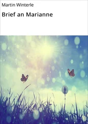Martin Winterle - Brief an Marianne