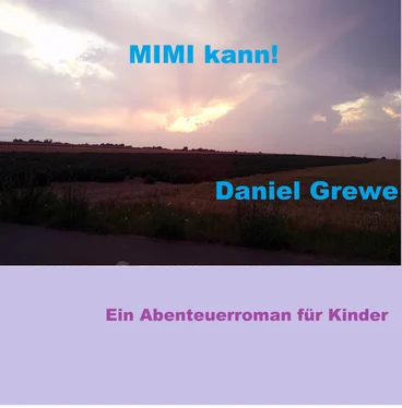 Daniel Grewe Mimi kann!