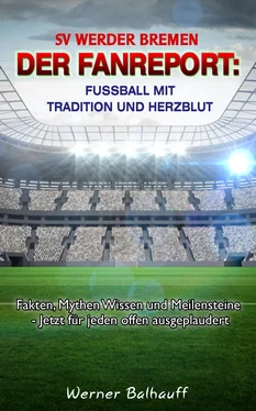 Werner Balhauff SV Werder Bremen - Von Tradition und Herzblut für den Fußball обложка книги