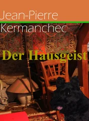 Jean-Pierre Kermanchec - Der Hausgeist